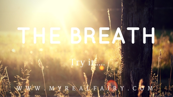 The Breath.... - myrealfairy.com